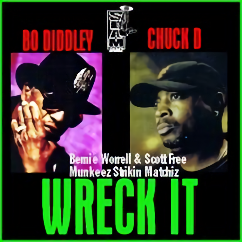 Wreck It, featuring Chuck D, Bernie Worrell, Bo Diddley and Scott Skyntyte Free